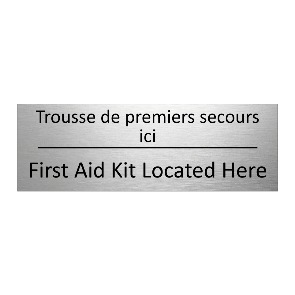 Trousse de premiers secours ici /.../ - First Aid Kit Located Here