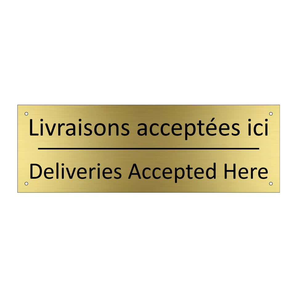Livraisons acceptées ici - Deliveries Accepted Here