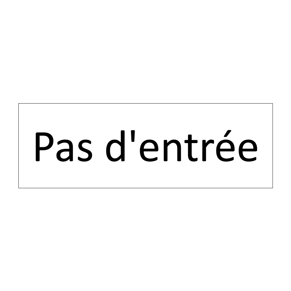 Pas d'entrée
