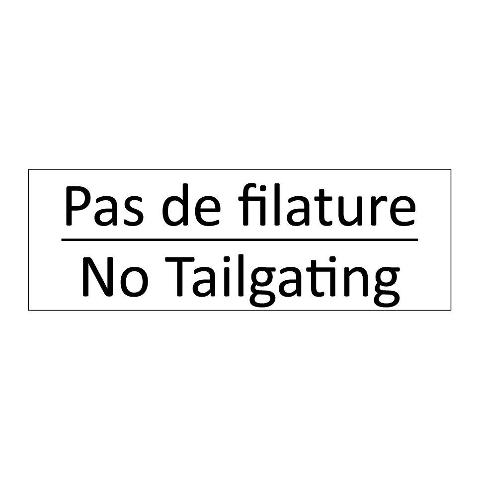 Pas de filature - No Tailgating
