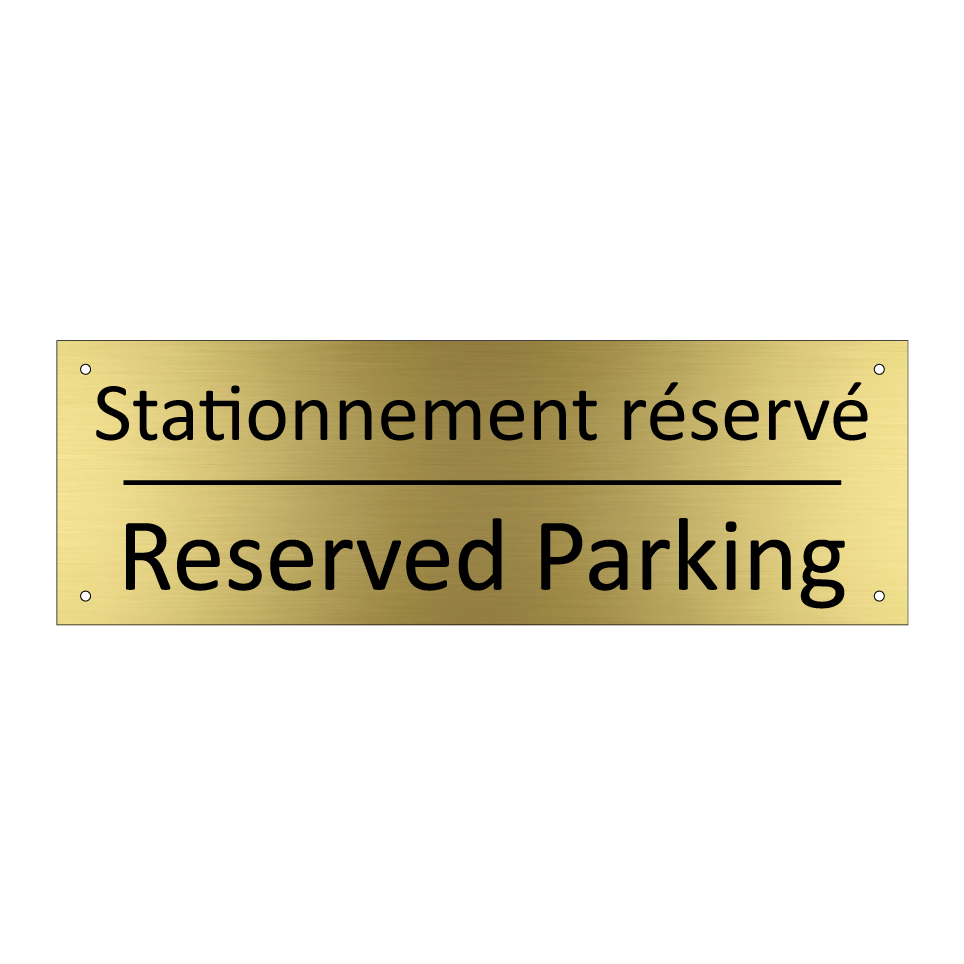 Stationnement réservé - Reserved Parking