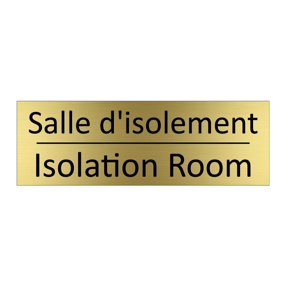 Salle d'isolement - Isolation Room