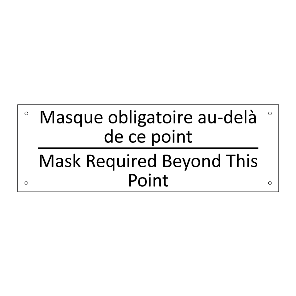Masque obligatoire au-delà de  /.../ - Mask Required Beyond This Point /.../