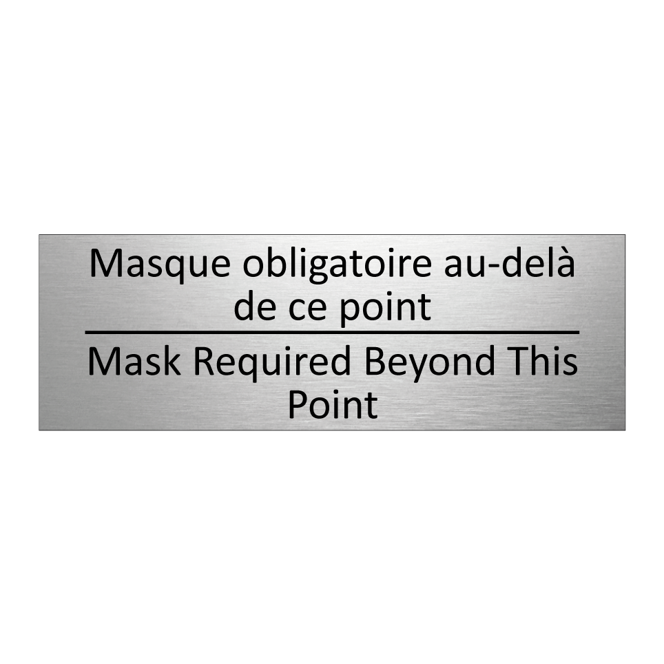 Masque obligatoire au-delà de  /.../ - Mask Required Beyond This Point /.../