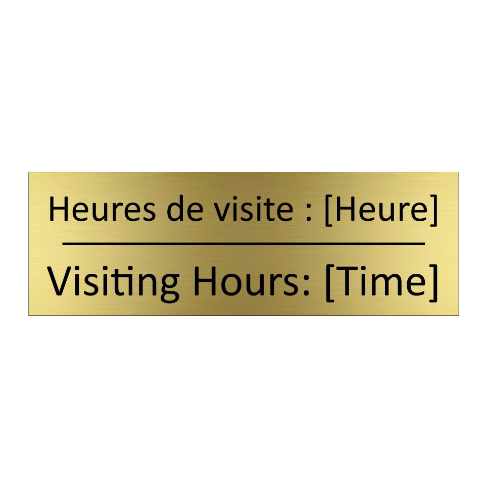 Heures de visite : [Heure] - Visiting Hours: [Time]