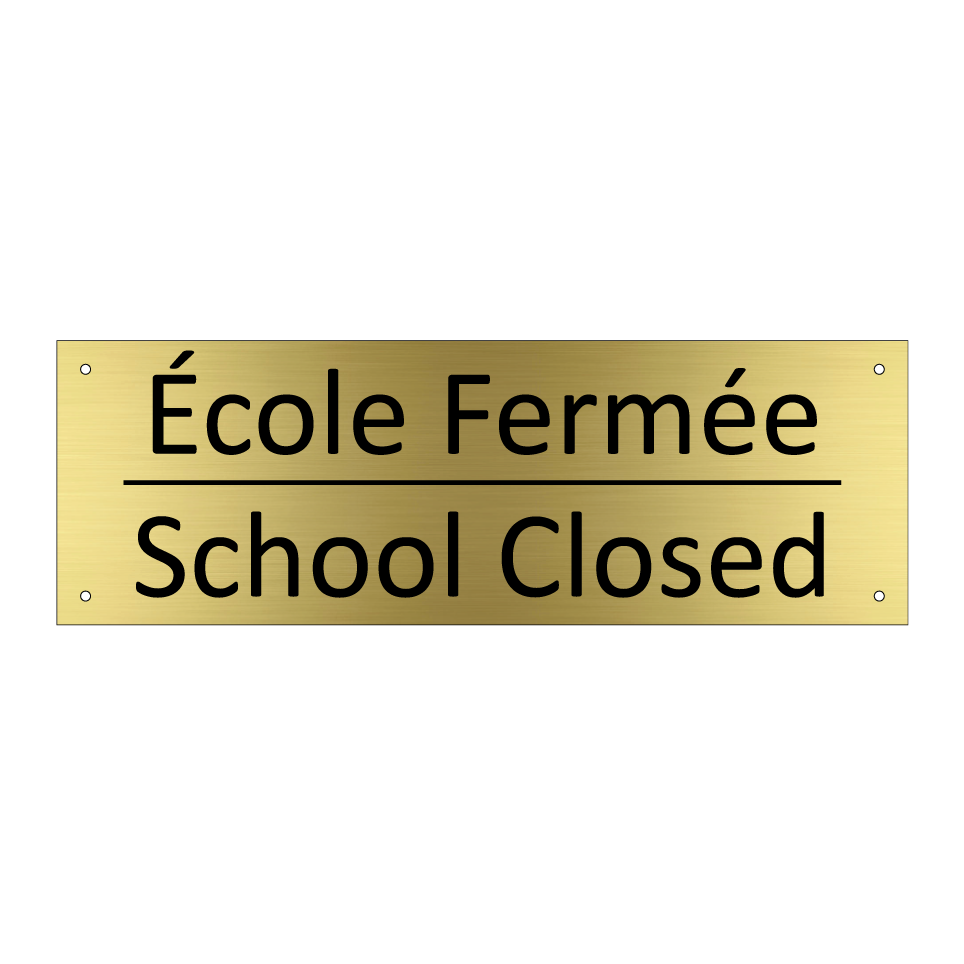 École Fermée - School Closed