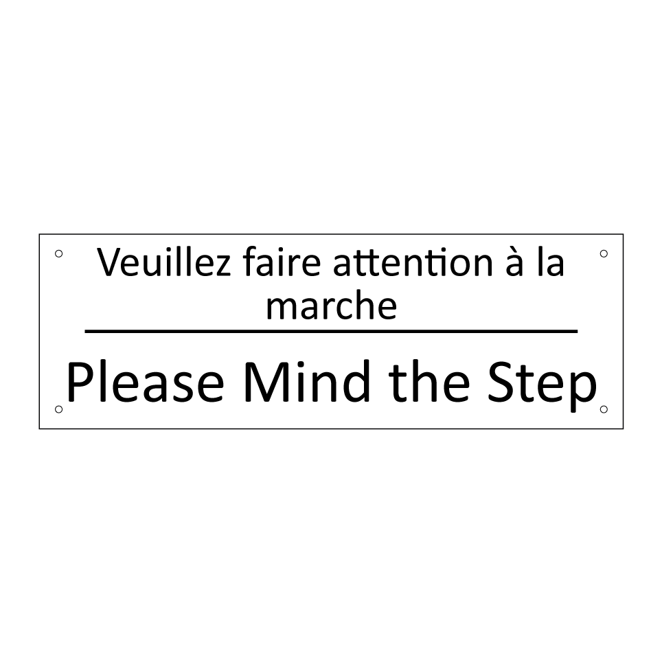 Veuillez faire attention à la  /.../ - Please Mind the Step
