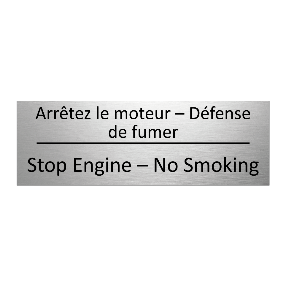 Arrêtez le moteur – Défense de  /.../ - Stop Engine – No Smoking
