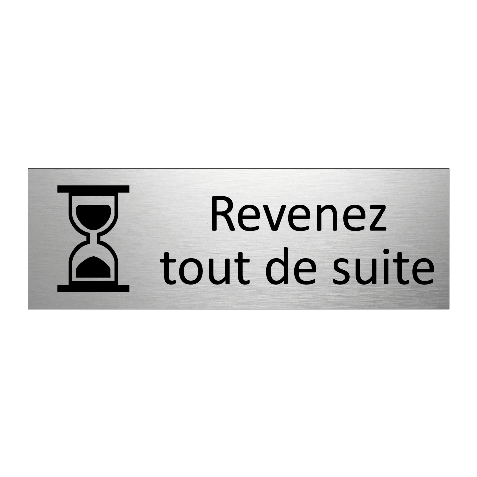 Revenez tout de suite