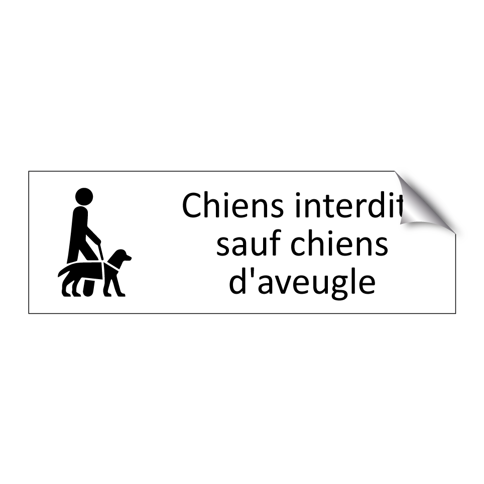 Chiens interdits sauf chiens d'aveugle