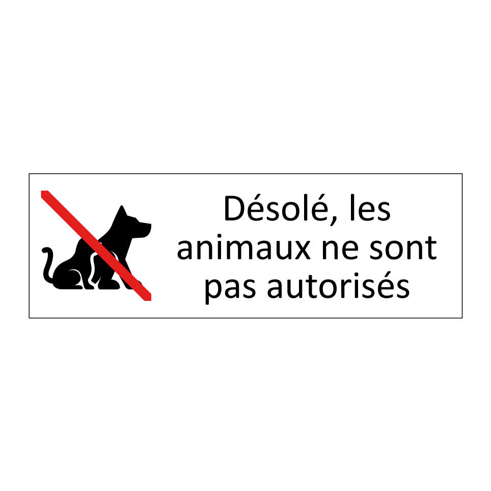 Désolé, les animaux ne sont pas autorisés