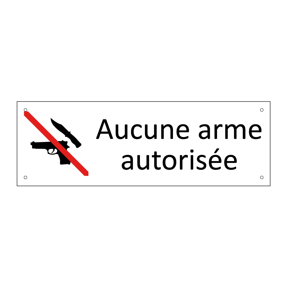Aucune arme autorisée