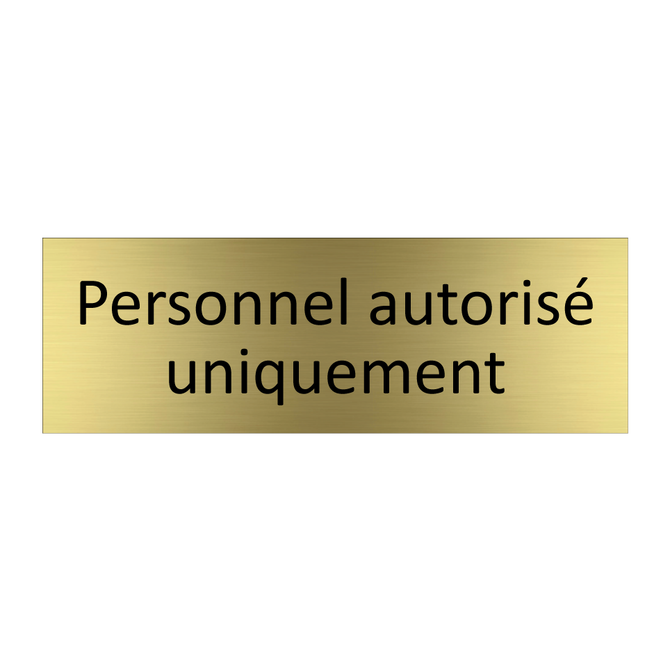 Personnel autorisé uniquement