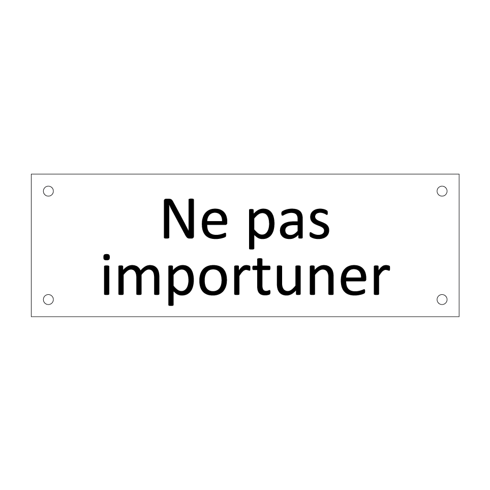 Ne pas importuner