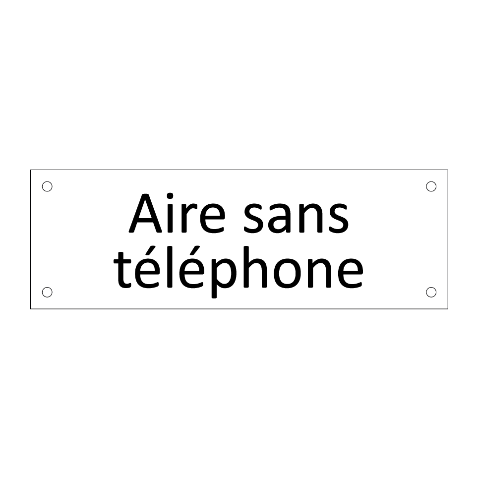 Aire sans téléphone