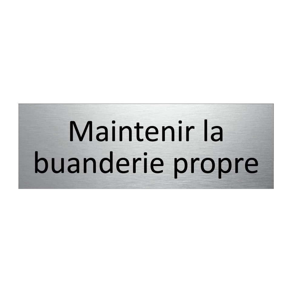Maintenir la buanderie propre