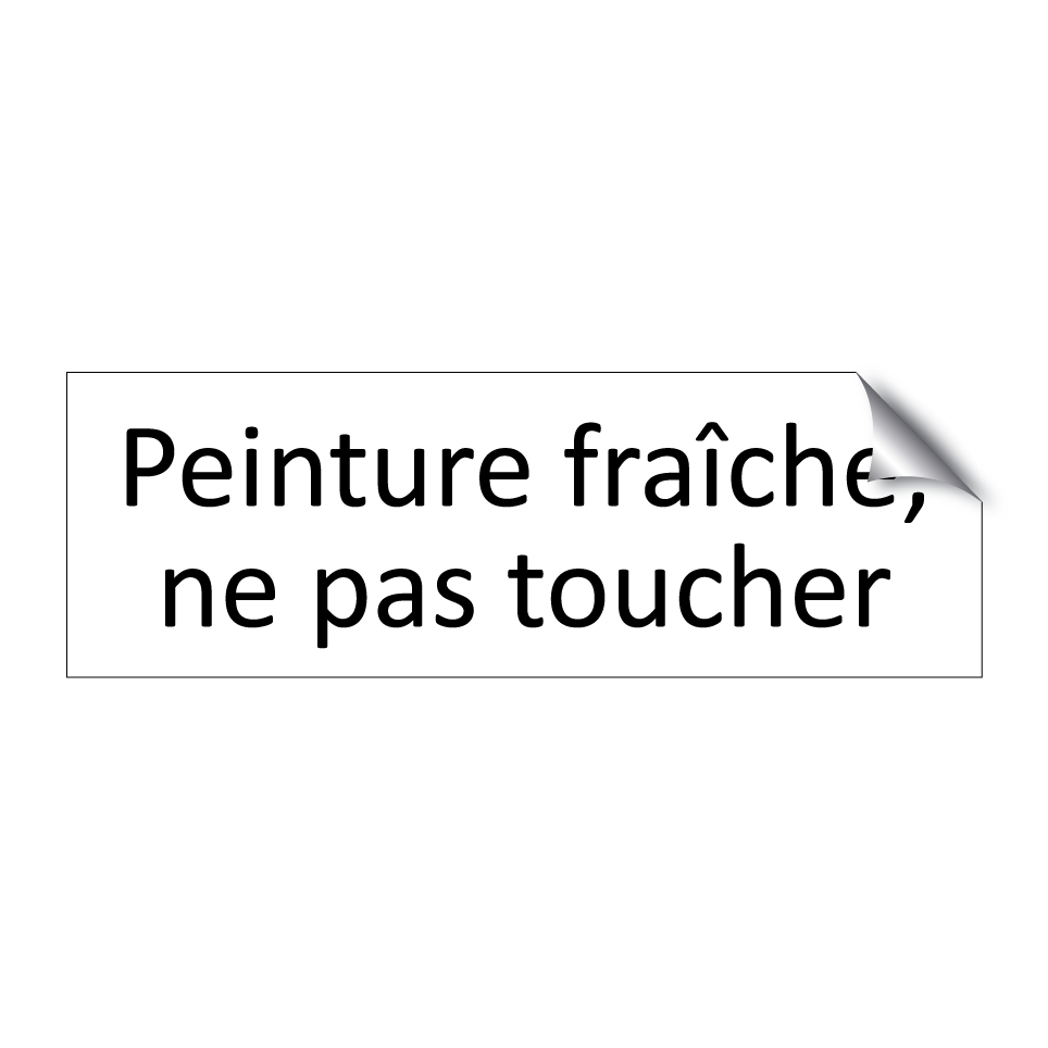 Peinture fraîche, ne pas toucher