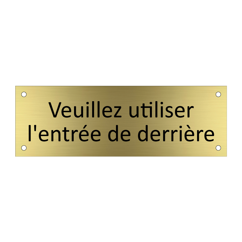 Veuillez utiliser l'entrée de derrière