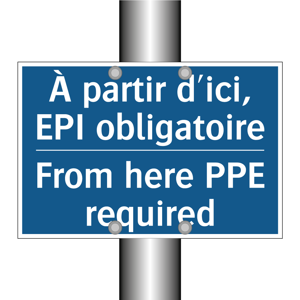 À partir d'ici, EPI obligatoire /.../ - From here PPE required