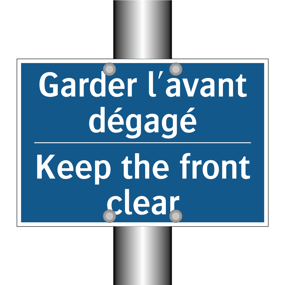 Garder l'avant dégagé - Keep the front clear