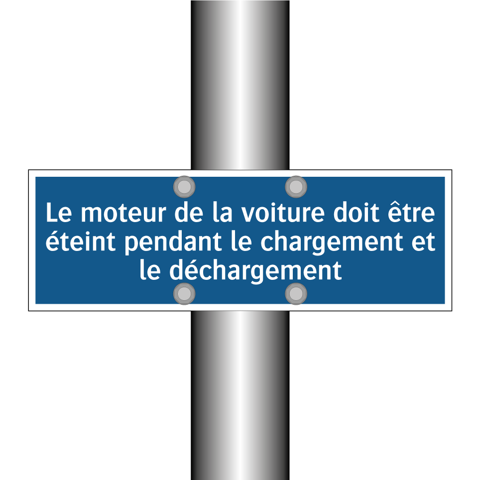 Le moteur de la voiture doit être éteint pendant le chargement et le déchargement.