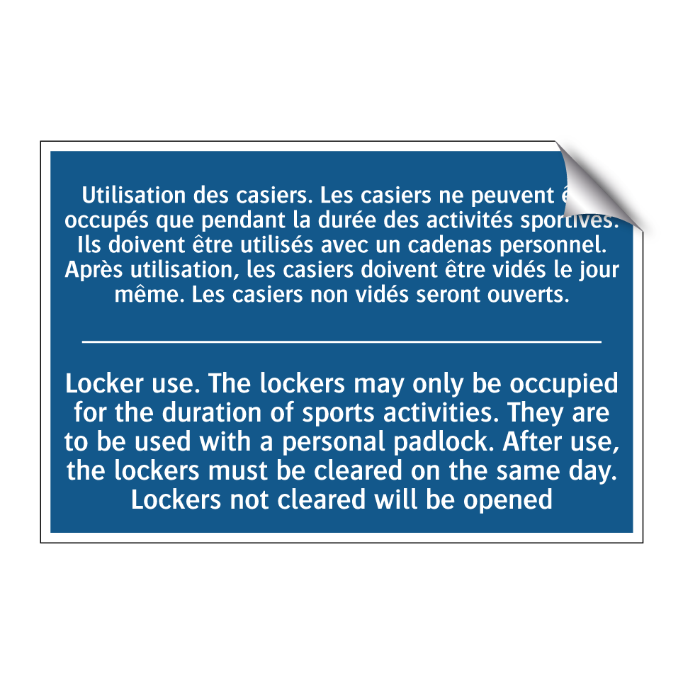 Utilisation des casiers. Les casiers  /.../ - Locker use. The lockers may only  /.../