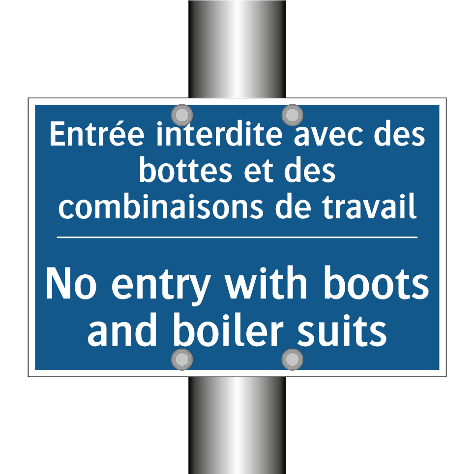 Entrée interdite avec des bottes  /.../ - No entry with boots and boiler  /.../