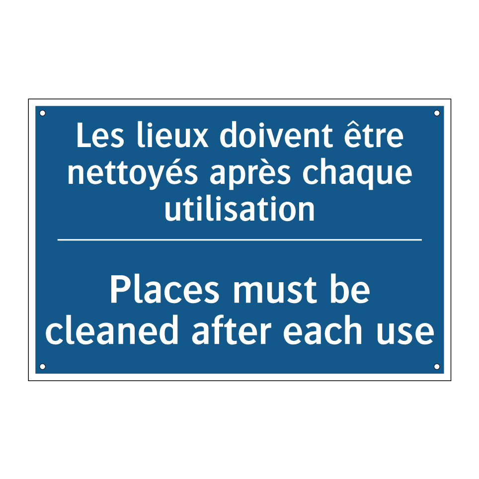 Les lieux doivent être nettoyés  /.../ - Places must be cleaned after each  /.../