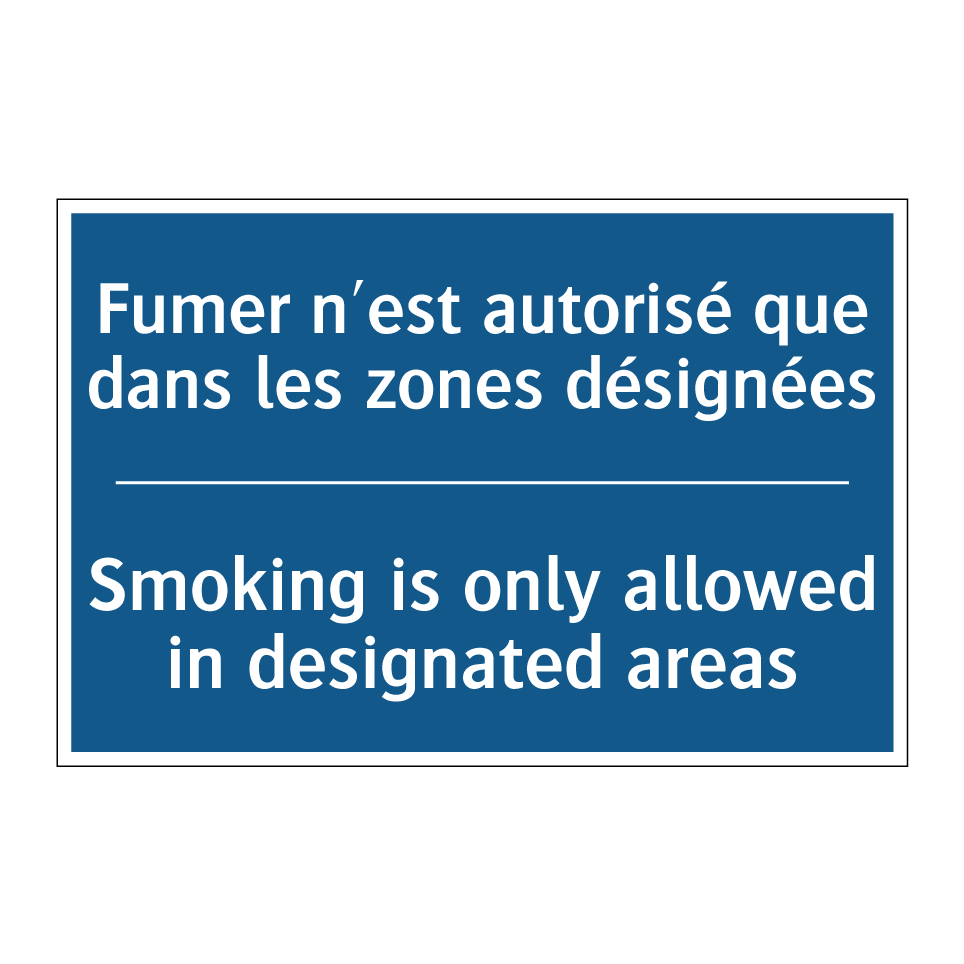 Fumer n'est autorisé que dans  /.../ - Smoking is only allowed in designated  /.../