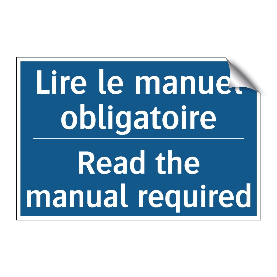 Lire le manuel obligatoire - Read the manual required