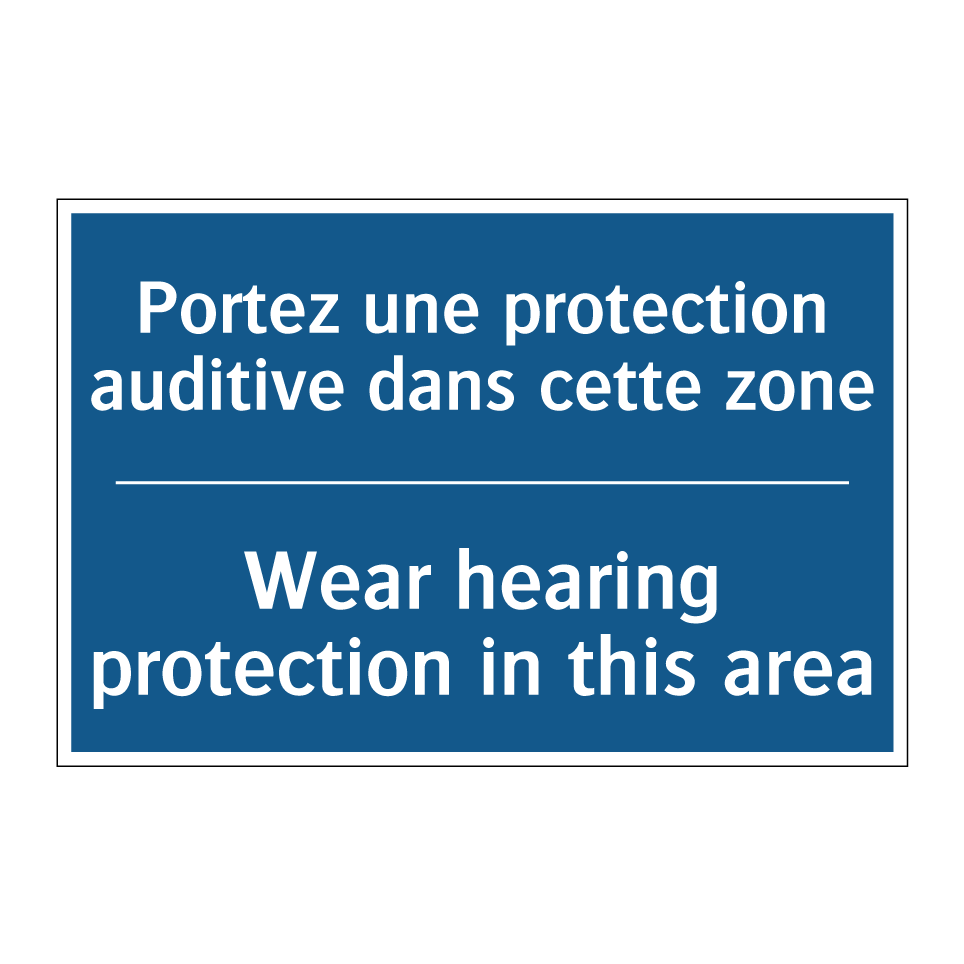 Portez une protection auditive  /.../ - Wear hearing protection in this  /.../