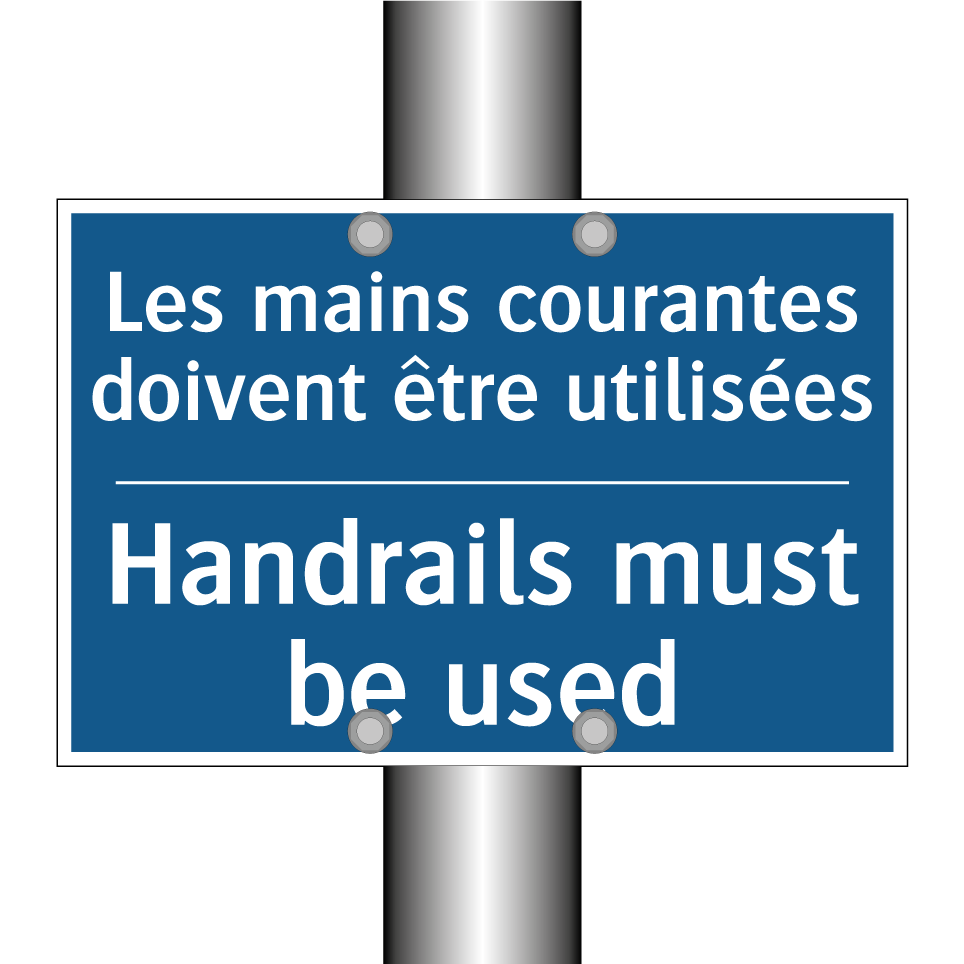 Les mains courantes doivent être  /.../ - Handrails must be used