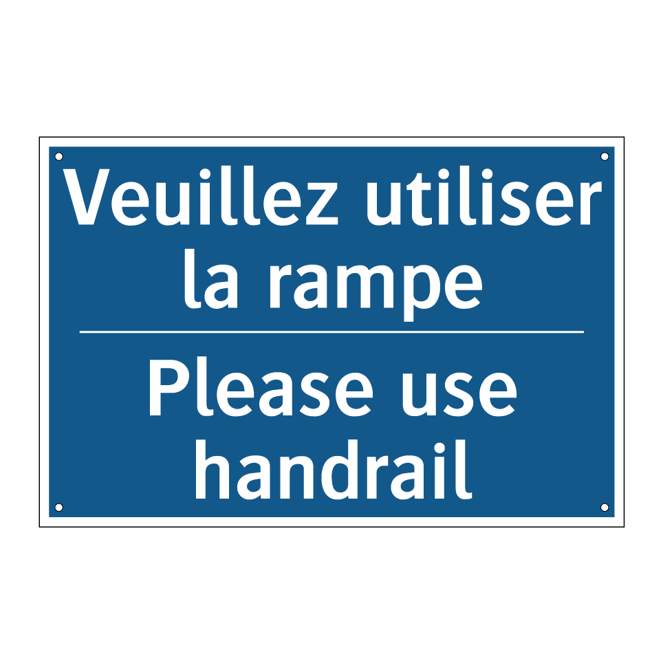 Veuillez utiliser la rampe - Please use handrail