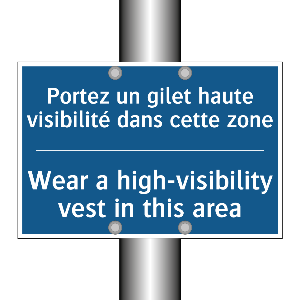 Portez un gilet haute visibilité  /.../ - Wear a high-visibility vest in  /.../