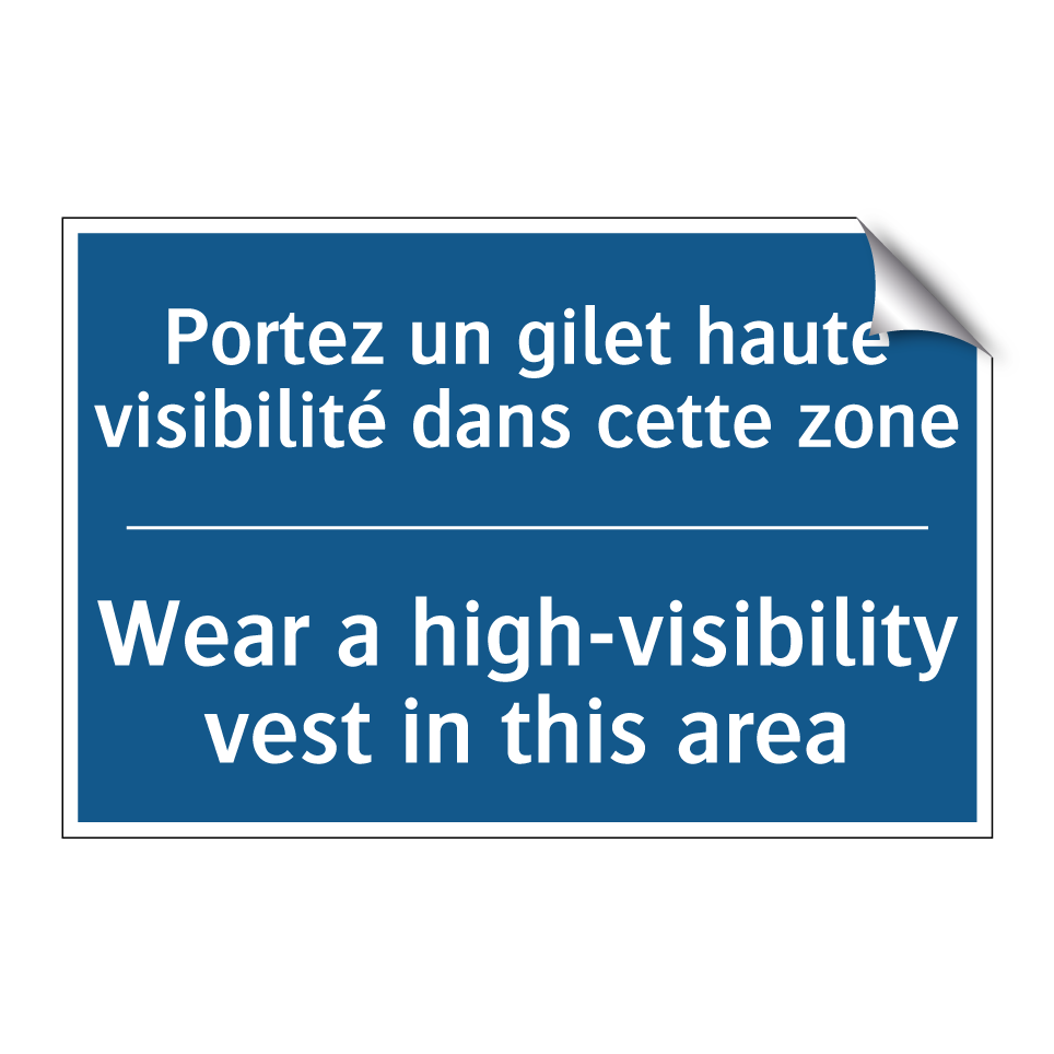 Portez un gilet haute visibilité  /.../ - Wear a high-visibility vest in  /.../