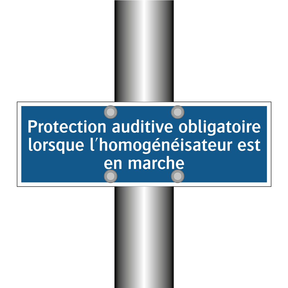 Protection auditive obligatoire lorsque l'homogénéisateur est en marche