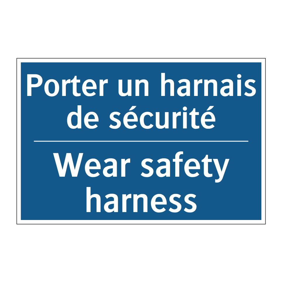 Porter un harnais de sécurité - Wear safety harness
