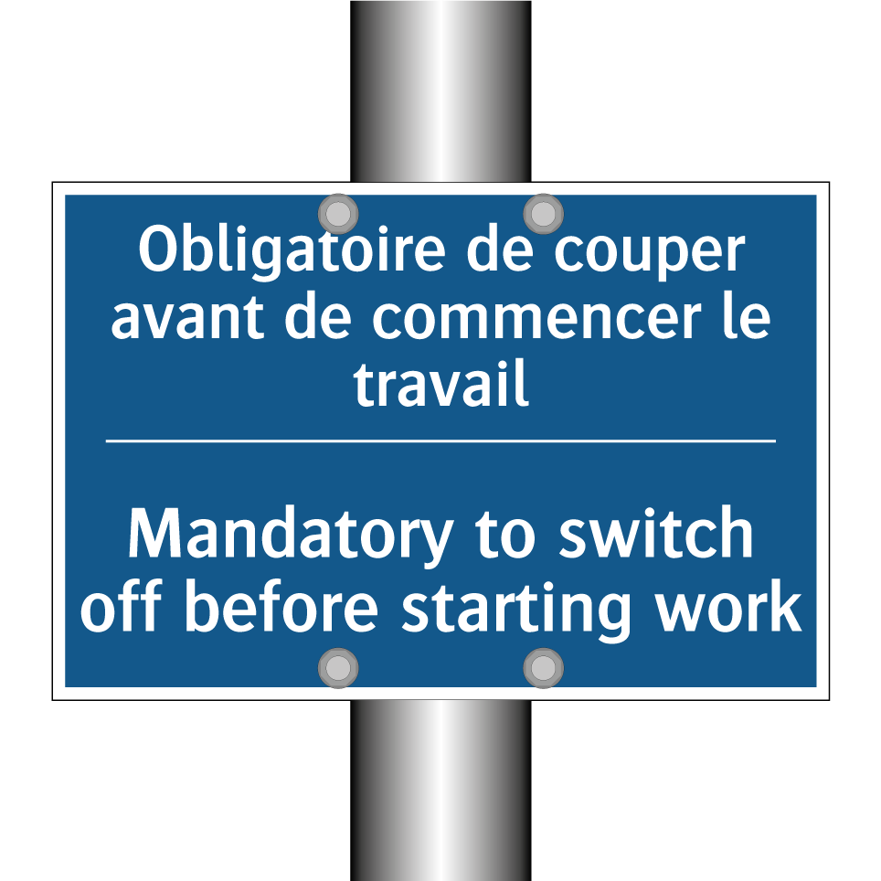 Obligatoire de couper avant de  /.../ - Mandatory to switch off before  /.../