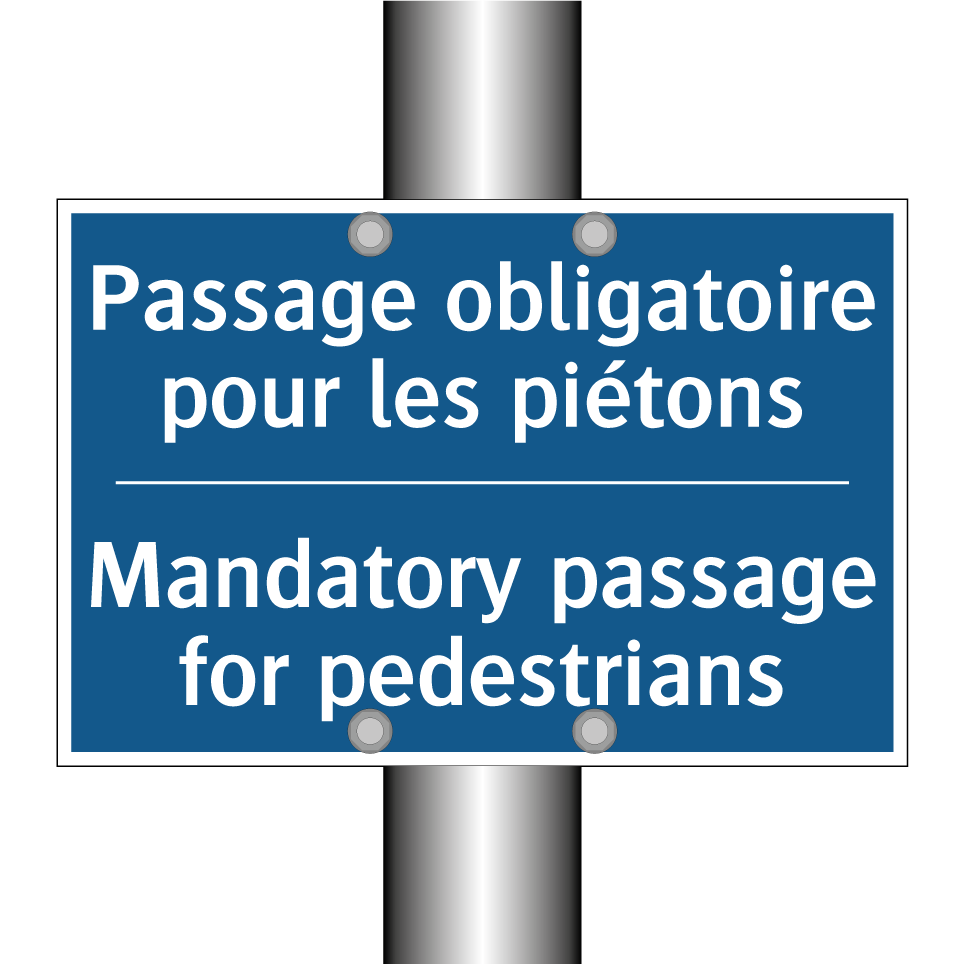 Passage obligatoire pour les piétons /.../ - Mandatory passage for pedestrians /.../