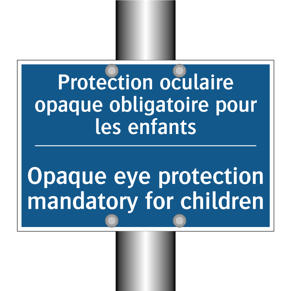 Protection oculaire opaque obligatoire  /.../ - Opaque eye protection mandatory  /.../