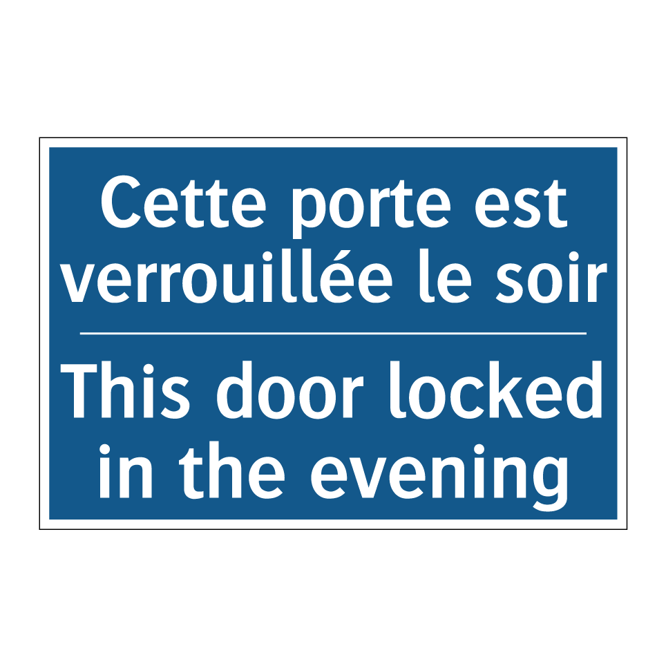 Cette porte est verrouillée le  /.../ - This door locked in the evening /.../