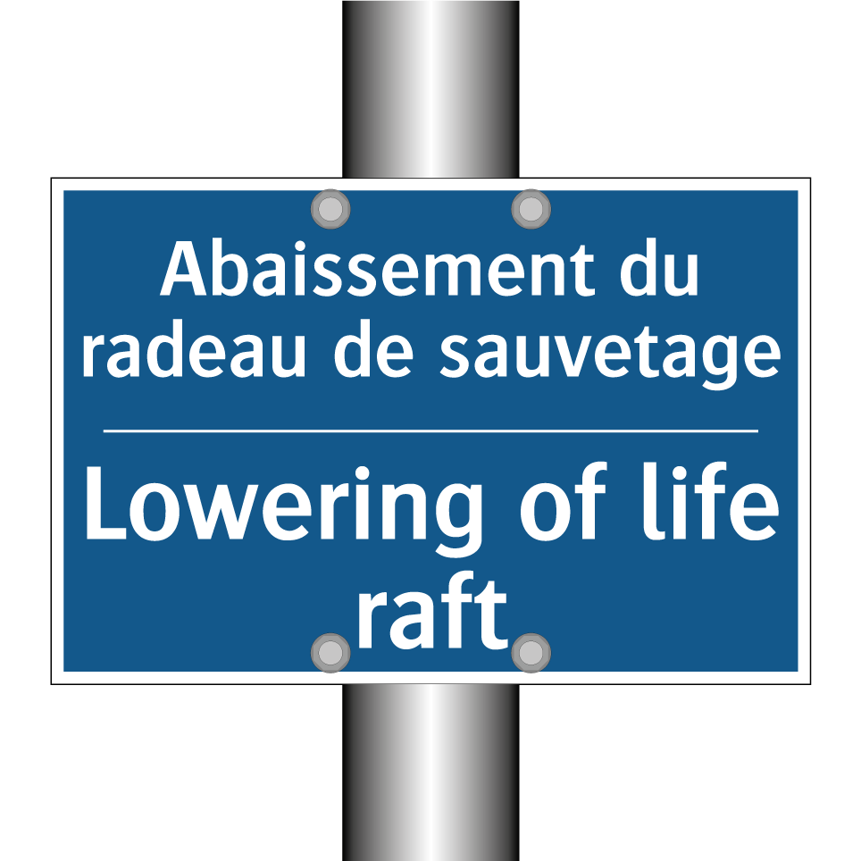 Abaissement du radeau de sauvetage /.../ - Lowering of life raft