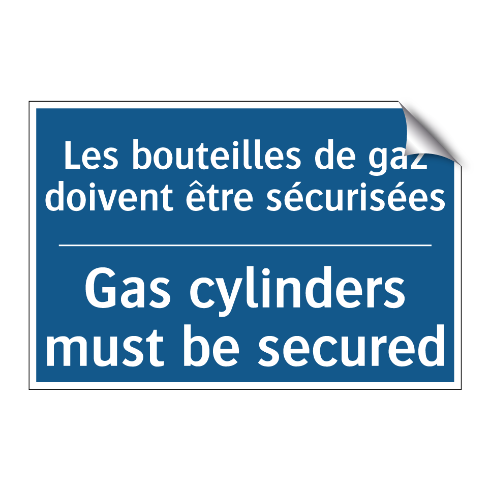Les bouteilles de gaz doivent  /.../ - Gas cylinders must be secured