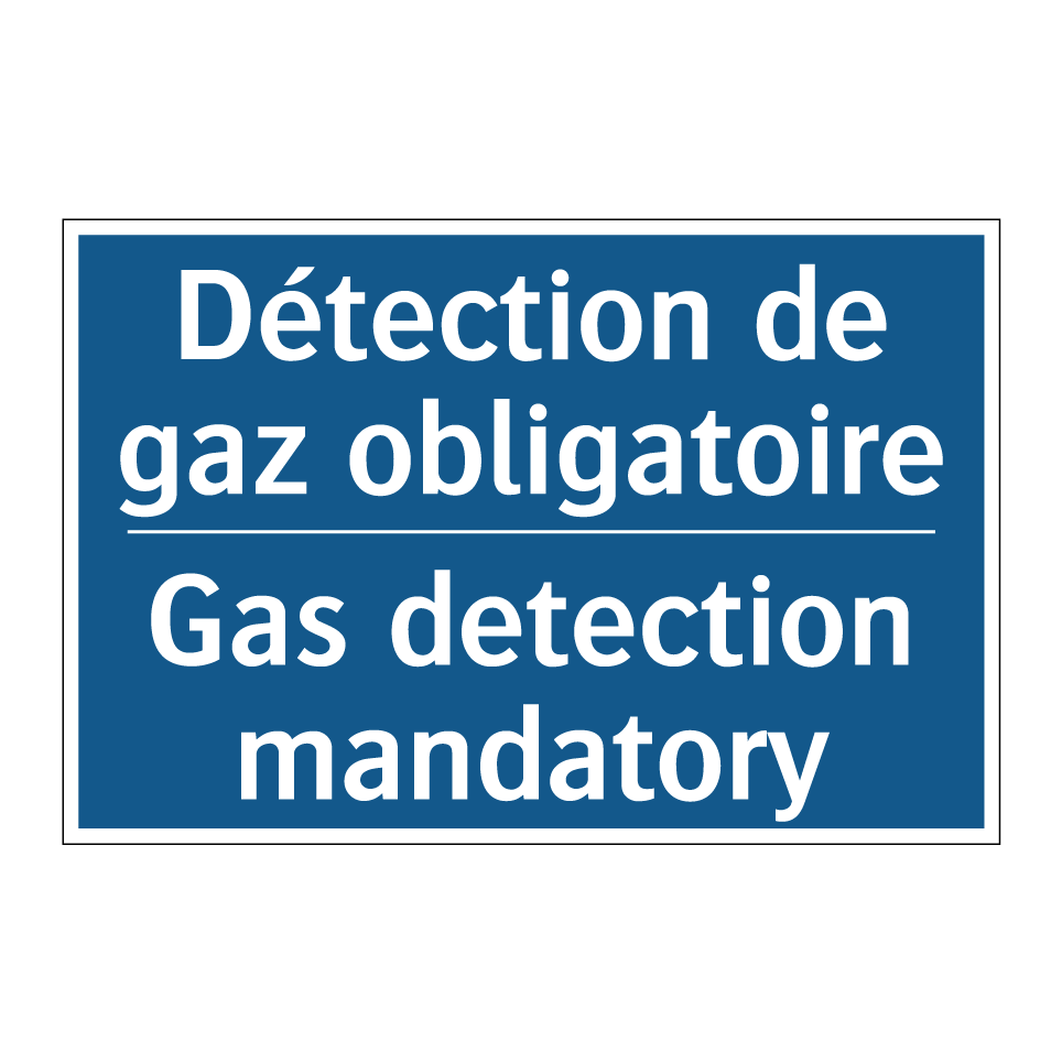 Détection de gaz obligatoire - Gas detection mandatory