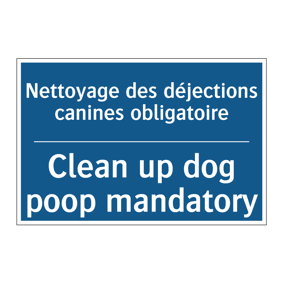 Nettoyage des déjections canines  /.../ - Clean up dog poop mandatory