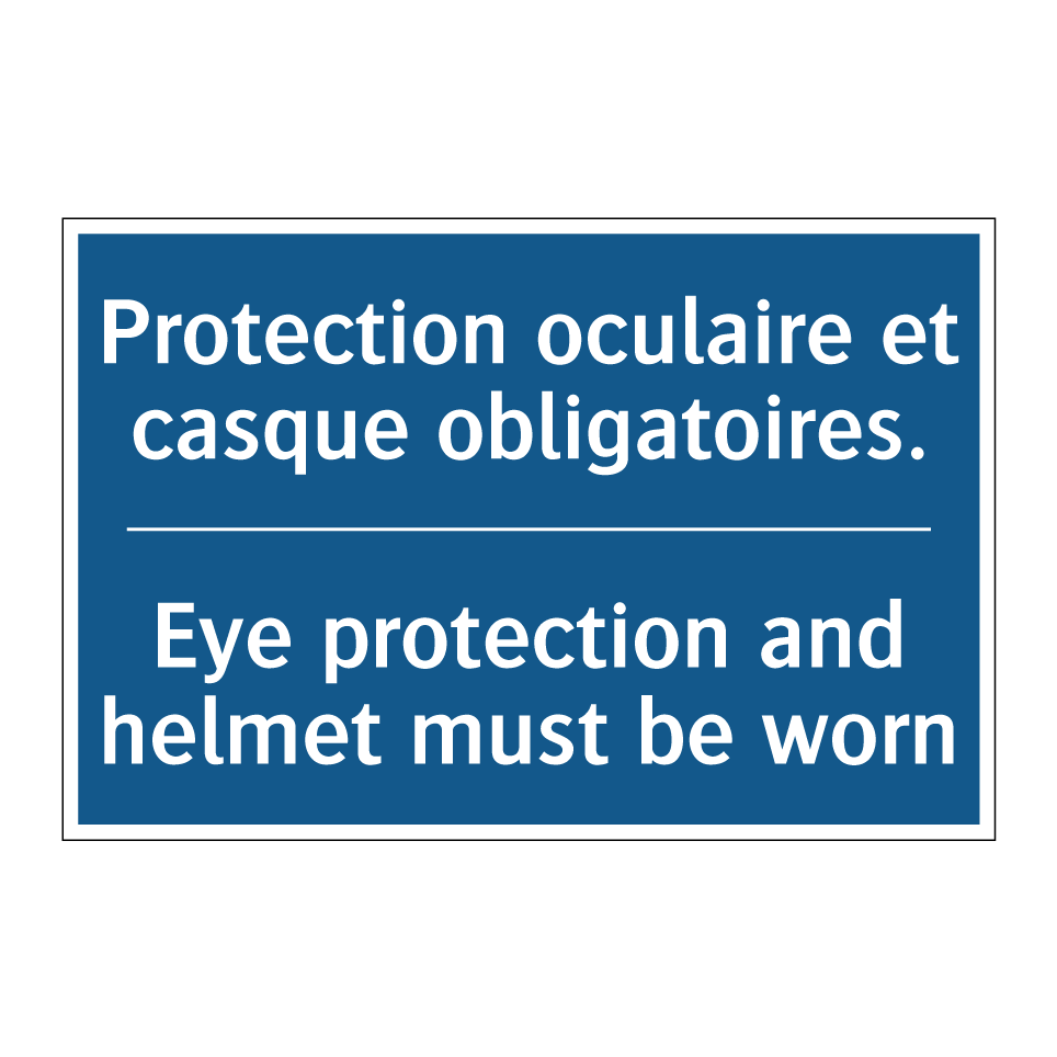 Protection oculaire et casque  /.../ - Eye protection and helmet must  /.../