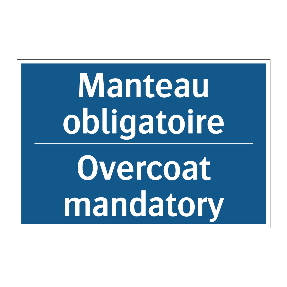 Manteau obligatoire - Overcoat mandatory