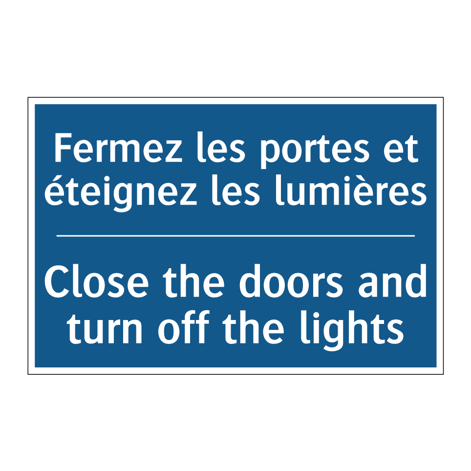Fermez les portes et éteignez  /.../ - Close the doors and turn off the  /.../