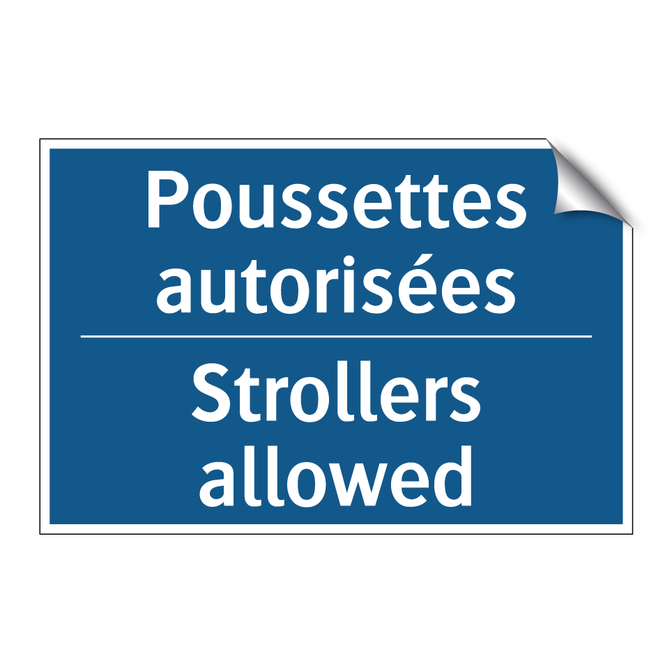 Poussettes autorisées - Strollers allowed