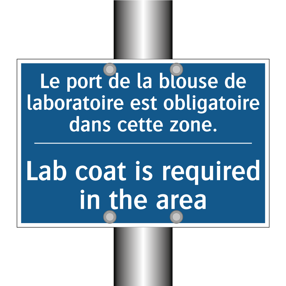 Le port de la blouse de laboratoire  /.../ - Lab coat is required in the area /.../